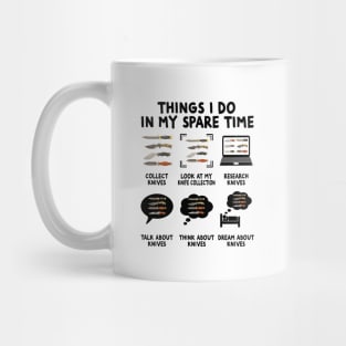 Things I Do Knife Collector Knives Collector Knife Lover Mug